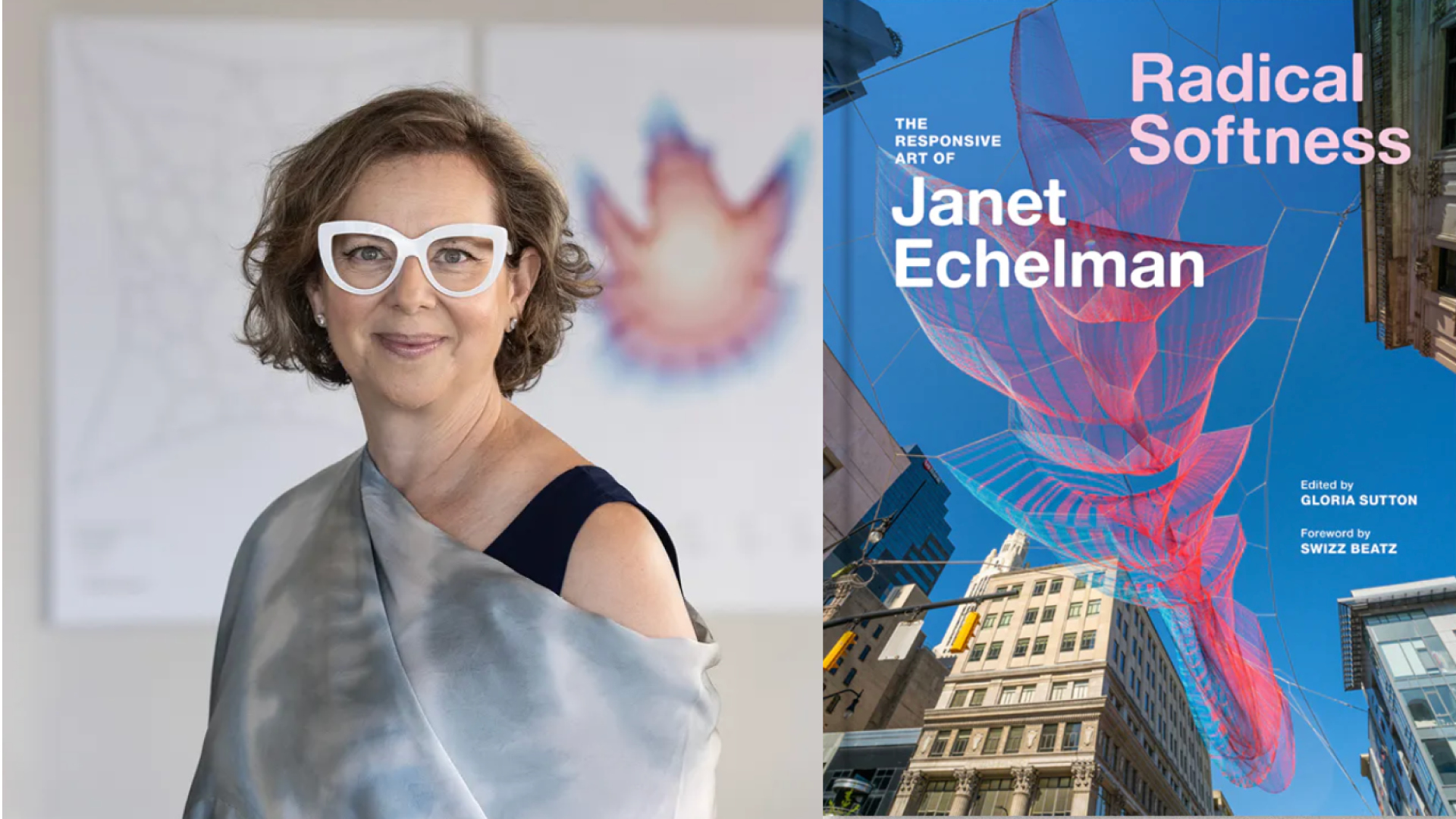 Headshot of Janet Echelman and the cover of her book Radical Softness